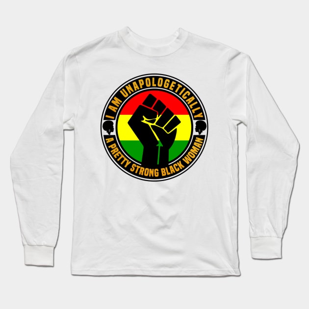 Pretty Strong Black Woman Long Sleeve T-Shirt by FirstTees